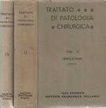 Trattato di Patologia Chirurgica. per medici e studenti. Volume Secondo: Infezioni (autori: G. Gatti, F. Purpura) Volume Quarto: Ernie, parassiti, aneurismi, ulcere, fistole, malattie non infiammatorie e non neoplastiche, deformità (autori: G. Razz