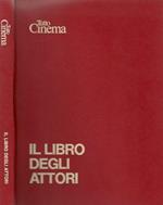 Tutto Cinema. Il libro degli attori