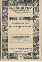 Elementi di solfeggio. in chiave di sol per una e per due voci