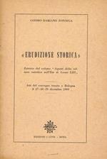 Erudizione storica. Atti del convegno tenuto a Bologna il 27-28-29 dicembre 1960