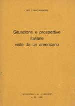 Situazione e prospettive italiane viste da un americano