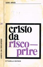 Cristo da riscoprire