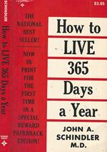 How to live 65 days a year