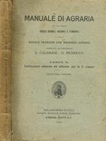 Manuale di agraria ad uso delle scuole normali maschili e femminili. Parte II. Coltivazioni arbacee ed arboree per la 2°classe