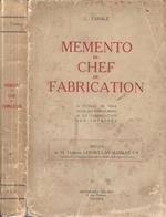 Memento du chef de fabrication. A l'usage de tous ceux qui concourent a la fabrication des imprimés