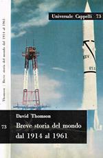 Breve storia del mondo dal 1914 al 1961