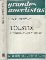 Tolstoi. Juventud, viajes y amores