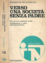 Verso una società senza padre. Idee per una psicologia sociale