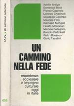 Un cammino nella fede. Esperienze ecclesiale e impegno culturale oggi in Italia