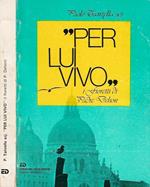 Per Lui vivo. I Fioretti di Padre Dehon