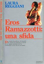 Eros Ramazzotti: una sfida