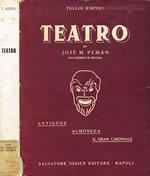 Teatro di José M.Peman. Antigone. Almoneda. Il Gran Cardinale