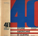 40 storie americane di guerra. Da fort Sumter a Hiroshima