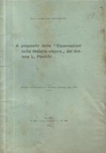 A proposito delle osservazioni sulla malaria italiana del dottore L. Panichi