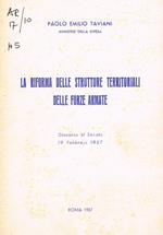 La riforma delle strutture territoriali delle forze armate. Discorso al Senato 19 febbraio 1957