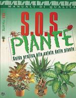 S.O.S. Piante. Guida pratica alla salute delle piante