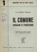 Il Comune. Organi e funzioni. Nozioni pratiche ad uso degli amministratori comunali