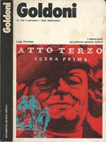 Goldoni. La vita il pensiero i testi esemplari