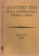 Quattro tesi sulla letteratura tedesca oggi. temi, stili, tendenze