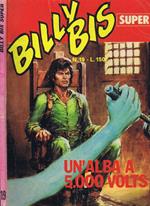 Billy Bis Super (Vol. n. 19). Un'Alba a 5.000 Volts