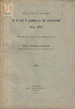 Nota clinica ed anatomica su un caso di acromegalia con angiosarcoma della ipofisi. Annotazioni sulla casistica della acromegalia in Italia