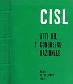 Cisl. Atti del 5°Congresso Nazionale. Roma 22-25 aprile 1965