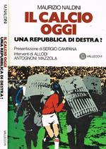 Il calcio oggi. Una repubblica di destra?