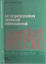 Le organizzazioni sindacali internazionali