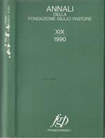 Annali della fondazione Giulio Pastore. Xix 1990