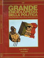 Grande enciclopedia della politica. I protagonisti dell'Italia democratica n.13. La CISL 1943/1950