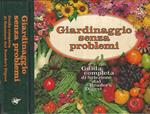 Giardinaggio senza problemi. Guida completa dal Reader's Digest