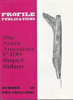 The North American F-100 Super Sabre