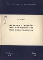 Quaderno n. 5. Gli aspetti e i problemi dell' ortofrutticoltura nelle regioni meridionali