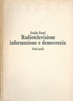 Radiotelevisione informazione e democrazia