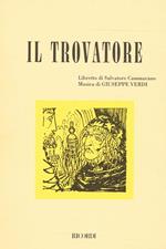 Il Trovatore. Dramma in quattro parti