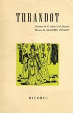 Turandot. Dramma lirico in tre atti e 5 quadri