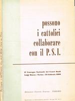 Possono i cattolici collaborare con i socialisti?. 2°Convegno Nazionale dei Centri Studi Luigi Sturzo, Torino 21 febbraio 1960