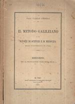 Il metodo Galileiano. e le scuole di scienze e di medicina dell'Università di Pisa