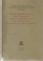 Nel 50° della Resistenza e della Liberazione e nel 40° dell'elezione di Giovanni Gronchi alla Presidenza della Repubblica. Pontedera 22 maggio 1995. Atti delle celebrazioni