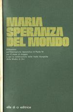 Maria speranza del mondo