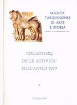 Società tarquiniense di arte e storia (anno di fondazione 1917). Bollettino delle attività nell'anno 1977