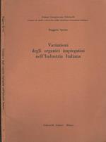 Variazioni degli organici impiegatizi nell'industria Italiana