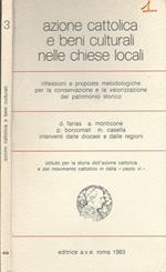 Azione Cattolica e beni culturali nelle chiese locali. Riflessioni e proposte metodologiche per la conservazione e la valorizzazione del patrimonio storico