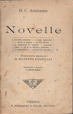 Novelle. Le due candele. I cigni selvatici. Sotto il salice. La più felice. Il compagno di viaggio. Qualche cosa. Jib e la piccola Cristina. Lo scarafaggio. Giovannino balordo