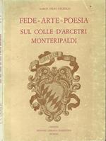 Fede-Arte-Poesia sul colle d'Arcetri Monteripaldi
