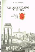 Un americano a Roma. Guida della città 1845