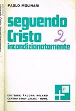 Seguendo Cristo incondizionatamente. Riflessioni teologiche sul rinnovamenteo della vita religiosa