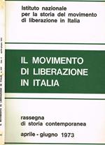 Il movimento di liberazione in Italia anno XXV n.111. Rassegna di storia contemporanea