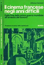 Il cinema francese negli anni difficili. Dalla fine della prima guerra mondiale all'avvento del sonoro