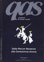 Qas Quaderni Di Azione Sociale. Numero Speciale 1991. Dalla Rerum Novarum Alla Centesimus Annus